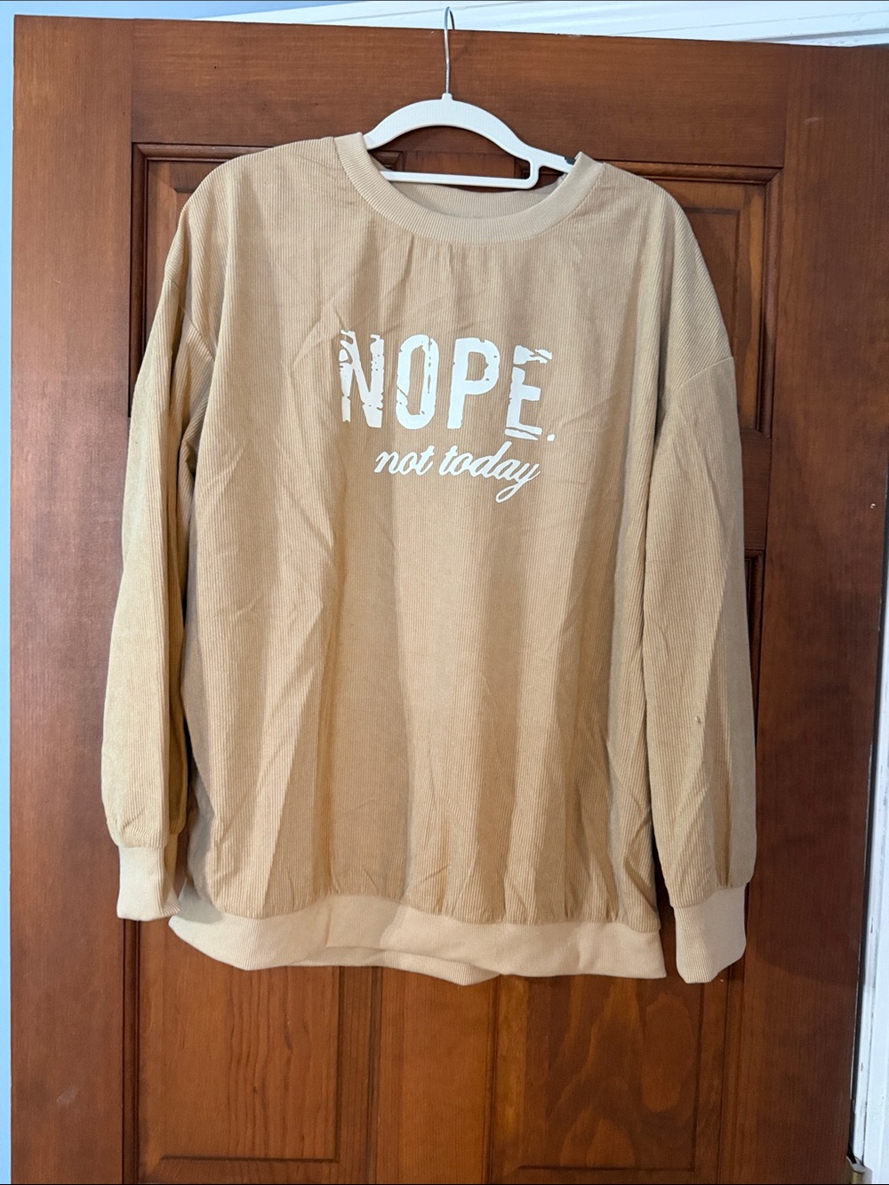 SHEIN Tan "NOPE not today" Graphic Sweatshirt